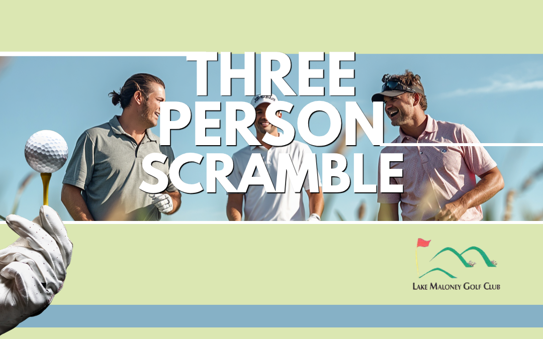 Lake Maloney MGA 3-Man Scramble 2026