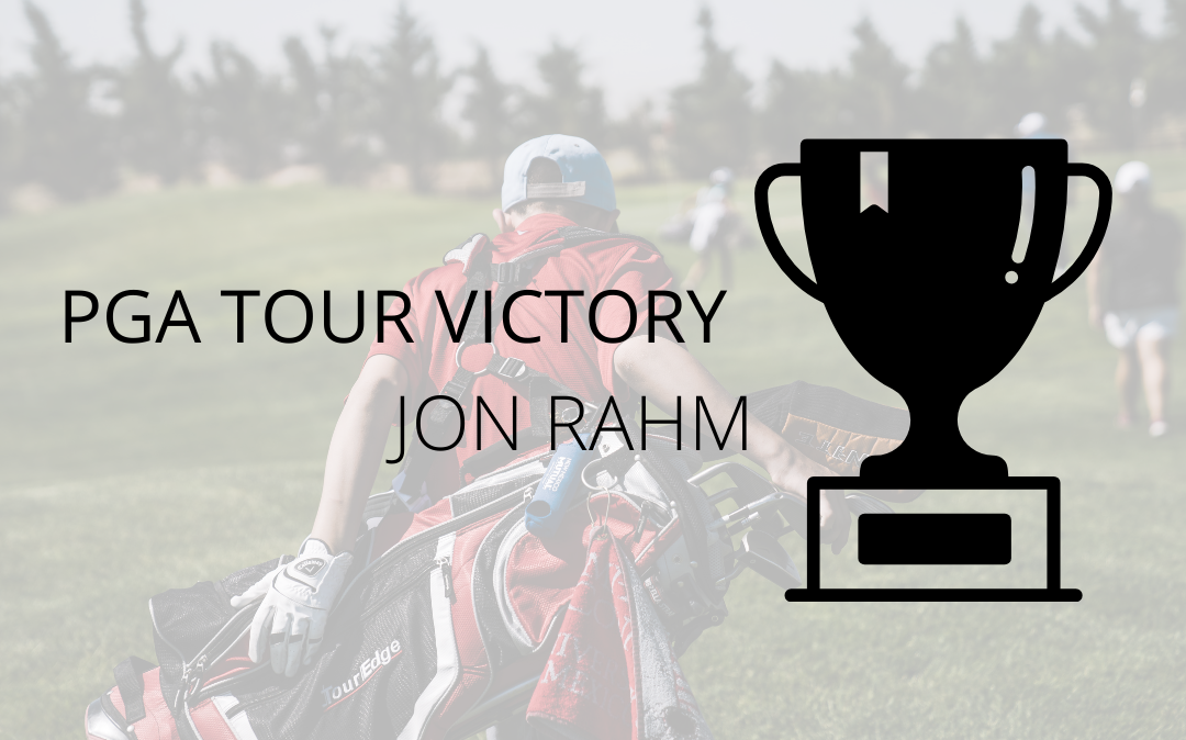 Jon Rahm – 7th PGA Tour Victory￼