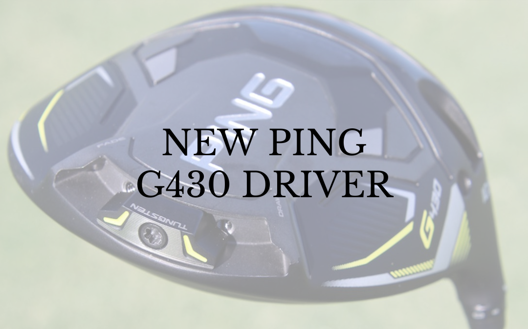 PGA Players Thoughts on Ping’s G430 Driver