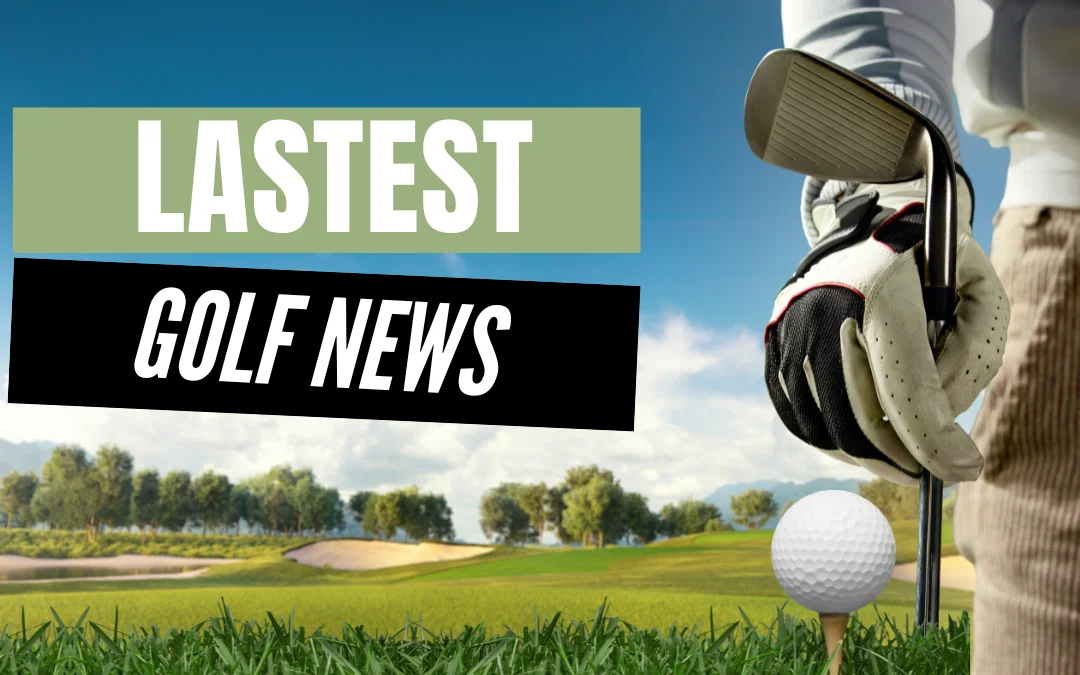 Latest Golf News