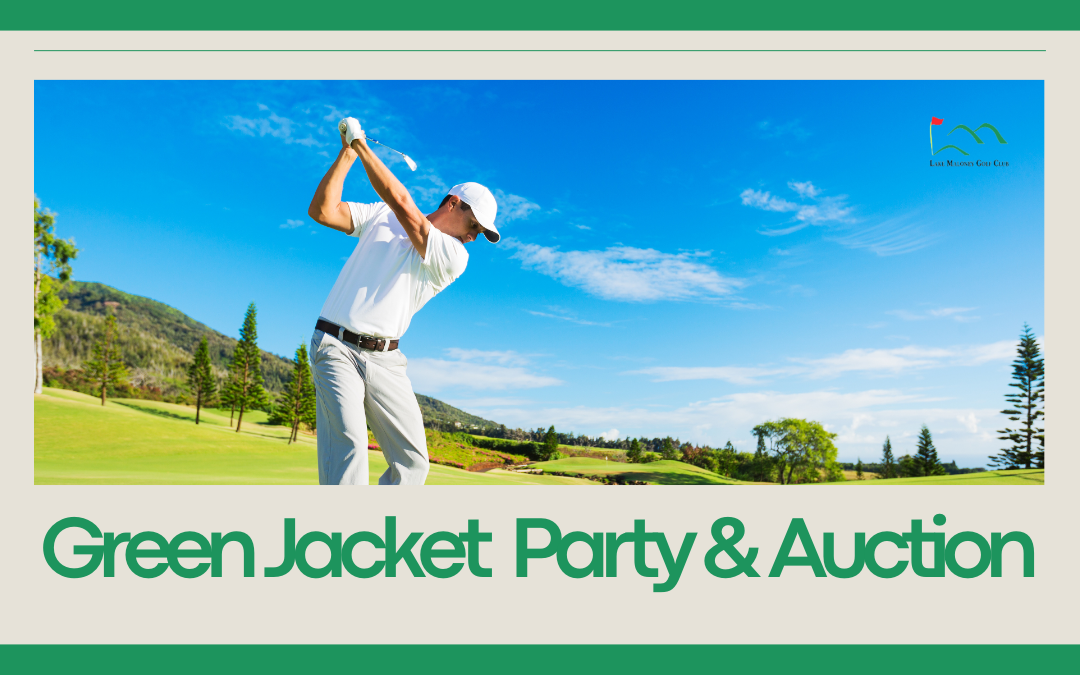 Annual Green Jacket Party & Auction