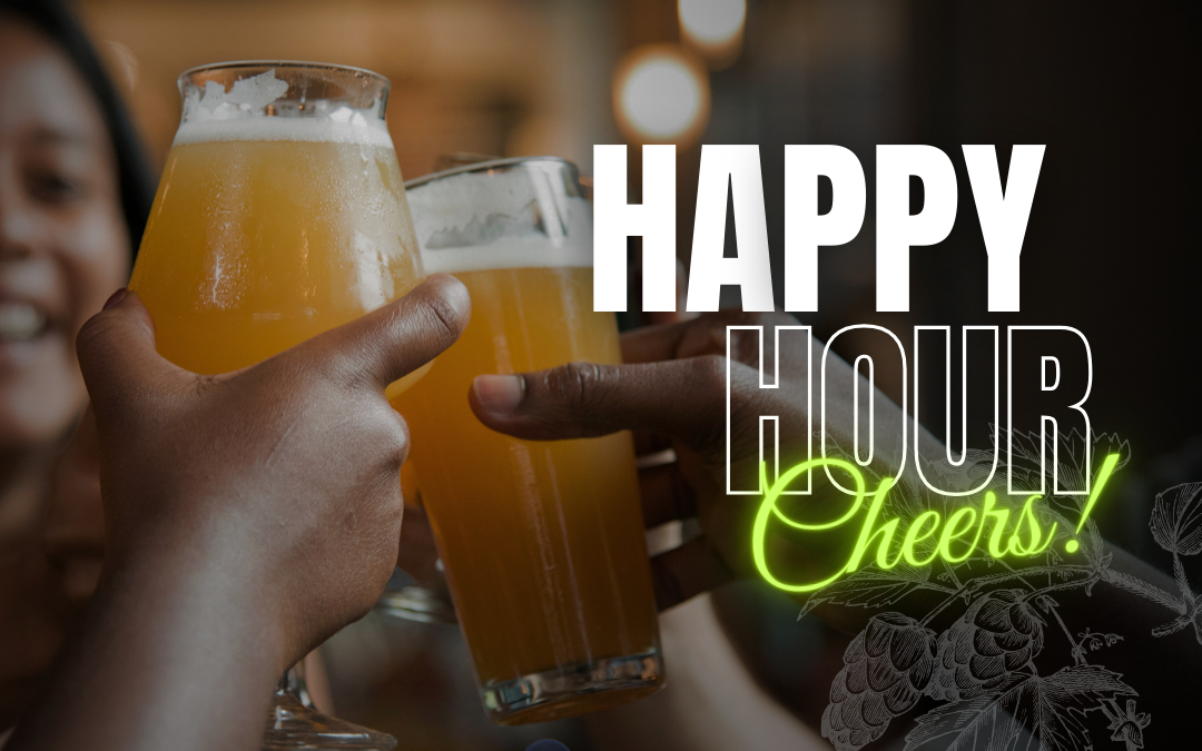 Relax and Unwind at our Happy Hour